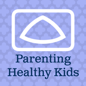 Parenting Healthy Kids 6 - 17