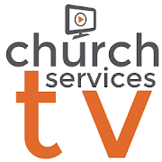 Church Services TV - Live Streaming from Churches
