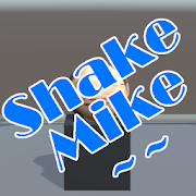 Shake Mike Game
