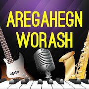 Aregahegn Worash All Songs