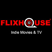 FlixHouse | Indie Movies & TV