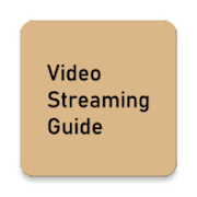 Video Streaming Guide