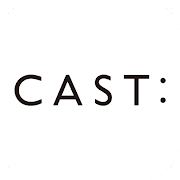 CAST:公式アプリ