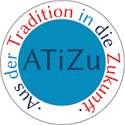 ATiZu - Aus der Tradition in die Zukunft
