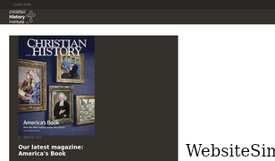 christianhistoryinstitute.org Screenshot