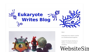 eukaryotewritesblog.com Screenshot