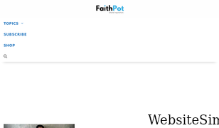 faithpot.com Screenshot