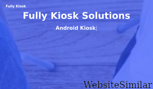 fully-kiosk.com Screenshot