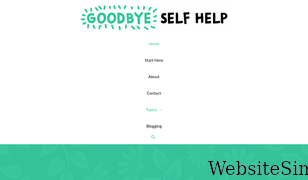 goodbyeselfhelp.com Screenshot
